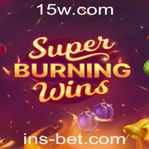 Descubra a Emoção de SuperBurningWins com InsBet